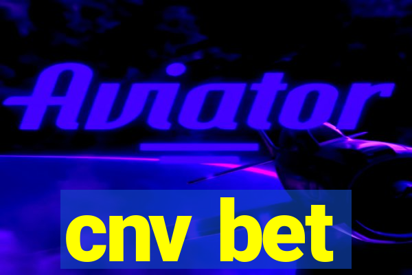 cnv bet